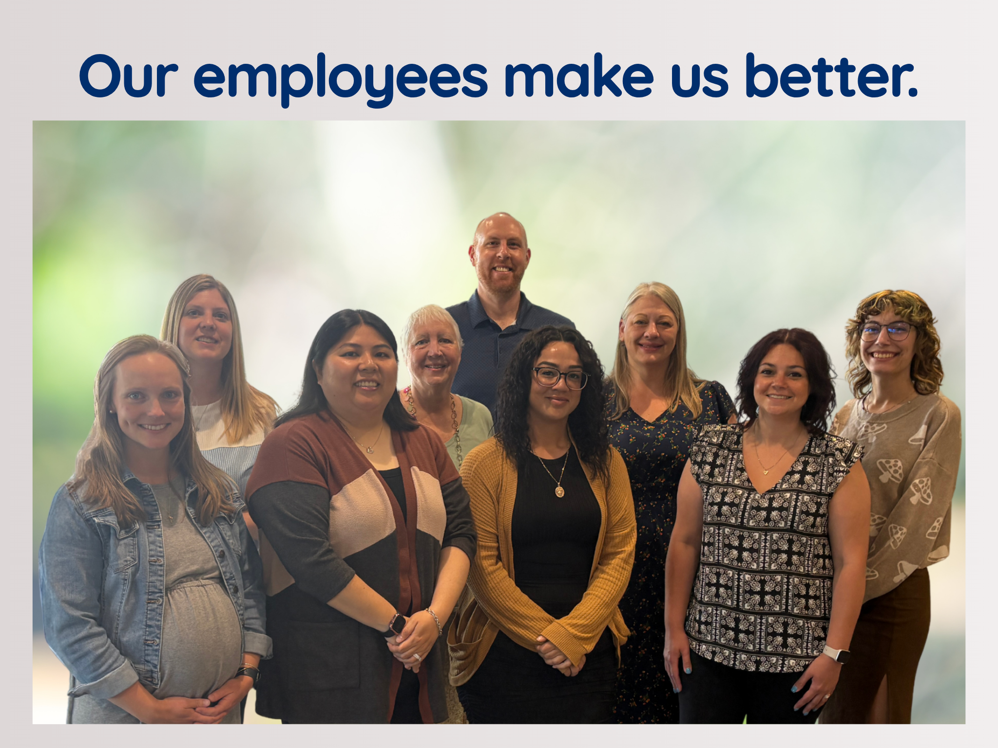 Our Employees make us better